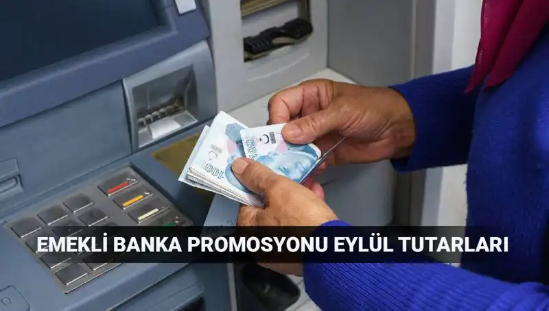 Eylül 2025 Emekli Banka Promosyonları: Hangi Bankalar En Çok Ödüyor?