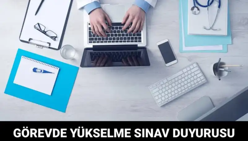 Sağlık Bakanlığı’ndan Görevde Yükselme Sınavı Duyurusu: Detaylar Açıklandı
