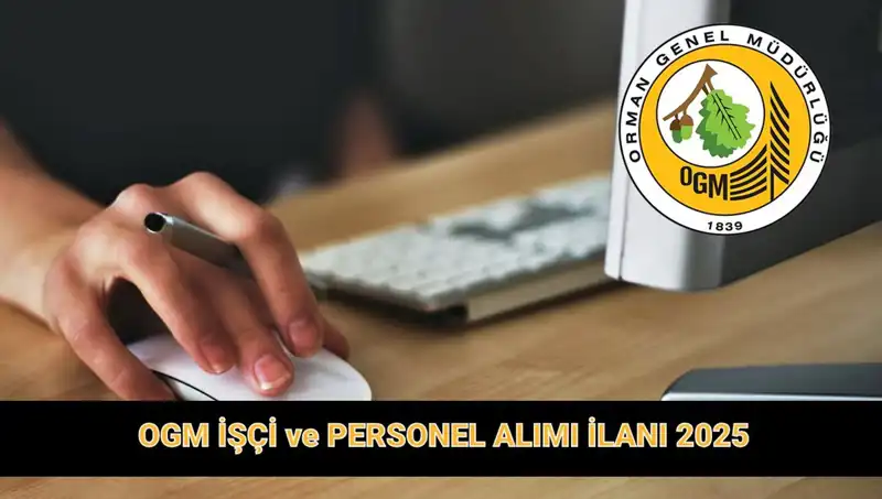 OGM 2025: 9.424 Yeni Personel Alımı İçin Başvurular Başladı