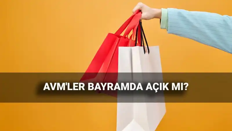 Kurban Bayramı'nda AVM Açık mı? 2025 Çalışma Saatleri Belli Oldu!