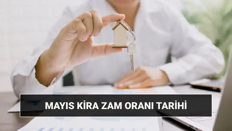 Kira Zam Oranı Mayıs 2025'te Açıklanacak: Son Gelişmeler Burada!