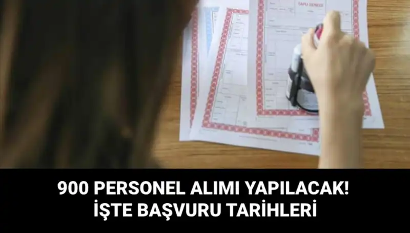Tapu ve Kadastro Genel Müdürlüğü, 900 Sözleşmeli Personel Alımına Çıkıyor