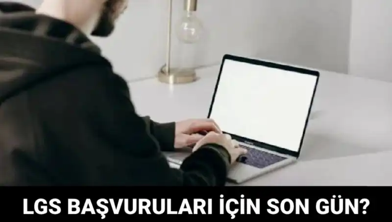 LGS Başvuruları İçin Son Tarih Yaklaşıyor: Ne Zaman Bitecek?