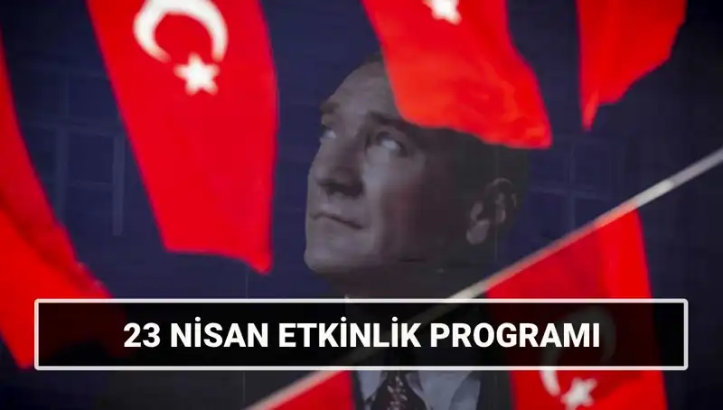 23 Nisan 2025'te Düzenlenecek Renkli Etkinlikler: Şehirler ve Detaylar