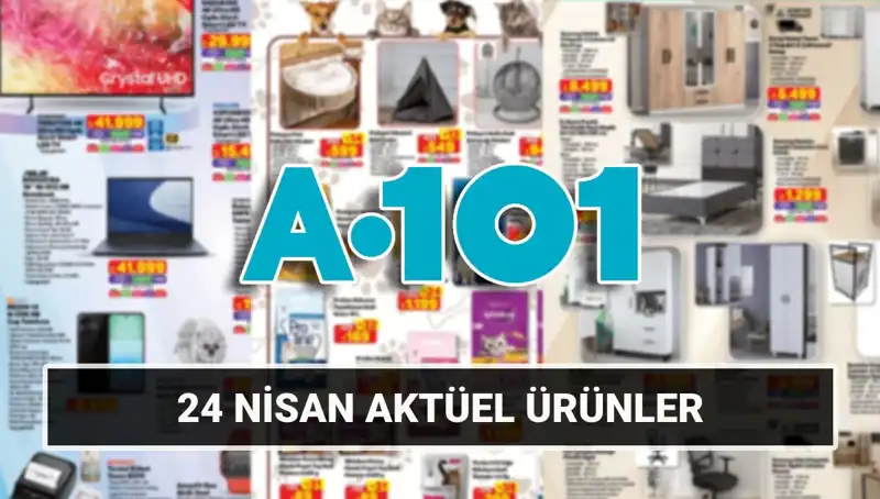 A101'de Bu Hafta Neler Var? 24 Nisan Aktüel Kataloğu Detayları!