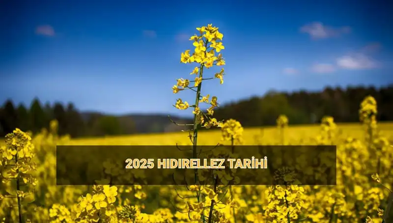 Hıdırellez Gelenekleri ve 2025'te Ne Zaman Kutlanacak?