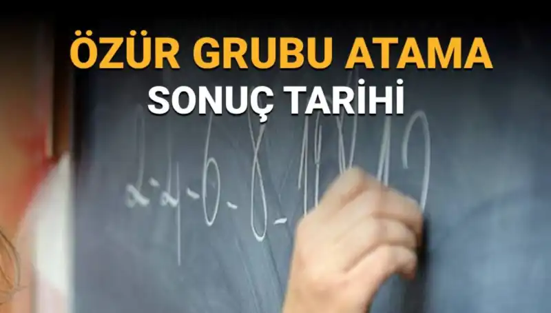 Özür Grubu Atama Sonuçları Ne Zaman Açıklanacak? İşte Merak Edilen Detaylar!