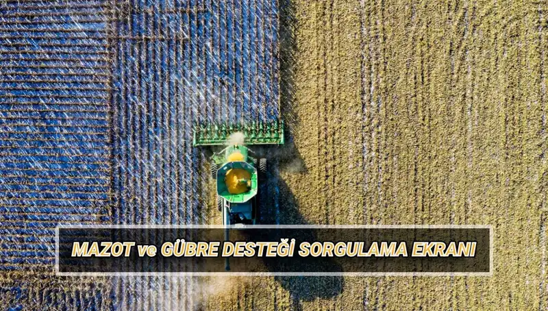 Nisan Ayında Çiftçilere Yatan Mazot ve Gübre Destek Ödemeleri Sorgulama Rehberi